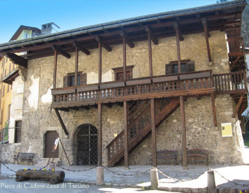 Casa Tiziano Vecellio Pieve di Cadore